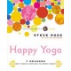 Happy Yoga : 7 Reasons Why There's Nothing to Worry About (Paperback) by Olivia Rosewood, Steve Ross